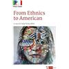Artemide From ethnics to American