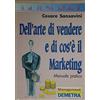 MANAGEMENT Dell'arte di vendere e di cos'è il marketing. Manuale pratico