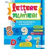 Raffaello Lettere e numeri. Il mio quaderno