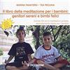 OM Il libro della meditazione per i bambini: genitori sereni e bimbi felici. Nuova ediz. Con CD-Audio