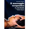 Edizioni Mediterranee Il massaggio terapeutico. Le tecniche