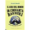 Stampa Alternativa Il giro del mondo in cinquanta barbieri. Storie minori ma non troppo