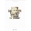 ARCHIVI RIEMERSI David Lazzaretti. Il racconto della vita, le parole del profeta