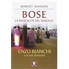LiNDAU Bose. La radicalità del Vangelo. Enzo Bianchi e la sua comunità