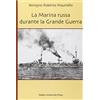 Italian University Press La marina russa durante la grande guerra