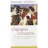 Medusa Edizioni L'epopea infranta. Retorica e antiretorica per Garibaldi