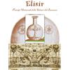 YOUCANPRINT Elisir. Principi universali della salute e del benessere