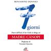 Paoline Editoriale Libri 7 giorni. Diario dall'Isola di San Giulio in dialogo con Madre Canopi