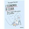 RUBBETTINO L'economia di Clara. Breve viaggio nella scienza del quotidiano