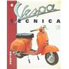 Vespa tecnica. Colors-I colori (Vol. 6)