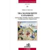 Paolo Loffredo Tra manoscritti e stampati. Sannazaro, Vittoria Colonna, Tansillo e altri saggi sul Cinquecento