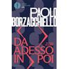Mondadori Da adesso in poi. Un romanzo per cambiare