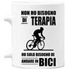 bubbleshirt Tazza bici Mug in ceramica ciclista - non ho bisogno di terapia ho solo bisogno di andare in bici- idea regalo