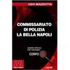 Marcovalerio La Bella Napoli. Ediz. per ipovedenti