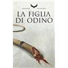 Multiplayer Edizioni La figlia di Odino. Raven rings (Vol. 1)