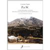 NARRARE P.O.W. Lontani dalla patria e dal fronte. Dieci italiani prigionieri alle pendici dell'Himalaya