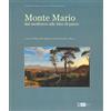 Artemide Monte Mario. Dal Medioevo alle idee di parco. Ediz. illustrata