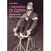 BRADIPOLIBRI L'inconscio di Coppi. Quando la bici libera la mente