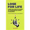 Altreconomia Lose for life. Come salvare un paese in overdose da gioco d'azzardo