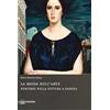BIBLIOTECA DI ARTE La moda nell'arte. Percorsi nella pittura a Padova. Ediz. illustrata