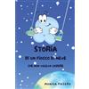 YOUCANPRINT Storia di un fiocco di neve che non voleva cadere
