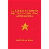Cane Il libretto rosso del trio occhialuto antifascista