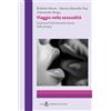 Luigi Guerriero Editore Viaggio nella sessualità. Esplorare l'intimità nella stanza della terapia