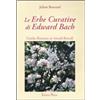 Natur Editore Le erbe curative di Edward Bach. Guida illustrata ai rimedi floreali