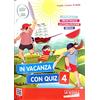La Scuola SEI In vacanza con quiz. Per la Scuola elementare (Vol. 4)