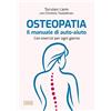 EDIZIONI LSWR Osteopatia. Il manuale di auto-aiuto. Con esercizi per ogni giorno