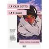 ivvi La casa sotto la strada