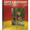 Motta Architettura Caffè e ristoranti d'autore. Ediz. illustrata