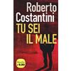 MARSILIO Tu sei il male. La Trilogia del male (Vol. 1)