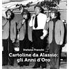 YOUCANPRINT Cartoline da Alassio: gli anni d'oro. Ediz. illustrata