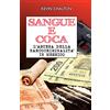 Fuoco Edizioni Sangue e coca. L'ascesa della narcocriminalità in Messico