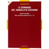 Cittadella Le domande del Vangelo di Giovanni. Analisi narrativa delle questioni presenti in Gv 1-12