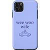 Wee Woo Wee Woo Apparel Custodia per iPhone 11 Pro Max Wee Woo Moglie Polizia Coniuge Carino Minimalista Estetica