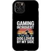 Introvert Dog Gamer Puppy Lover Gaming Custodia per iPhone 11 Pro Amante dei cani introverso di gioco al mio fianco