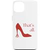 Millennial Movies Nostalgic Quotes Custodia per iPhone 13 That's All Miranda Quotes Tacchi alti Devil's Pitchfork Heel