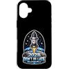 PeeKay Apparel - MoonReturn Custodia per iPhone 16 Plus 2028 Non essere in ritardo #BackToTheMoon
