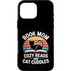 Reading Cat Lover Book Mom Cozy Reads Custodia per iPhone 16 Pro Max Prenota Mom Cozy Reads And Cat Cuddles