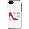Millennial Movies Nostalgic Quotes Custodia per iPhone SE (2020) / 7/8 That's All Miranda Quotes Tacchi alti Devil's Pitchfork Heel