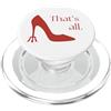 Millennial Movies Nostalgic Quotes That's All Miranda Quotes Tacchi alti Devil's Pitchfork Heel PopSockets PopGrip per MagSafe