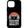 Reading Mama Novel Lover Aesthetic Sunse Custodia per iPhone 16 Pro Max Book Mom Fiction è la mia realtà preferita