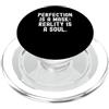 Inner Truth Philosophy la perfezione è una maschera la realtà è un'anima Saggezza consapevole PopSockets PopGrip per MagSafe