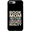 Reading Mama Novel Lover Aesthetic Sunse Custodia per iPhone 7 Plus/8 Plus Book Mom Fiction è la mia realtà preferita