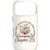 Bookish Bookworms & Novel Writers Age Wo Custodia per iPhone 17 Pro Capitolo 25 - Lettori di libri Flower Lovers 25th Birthday Girls