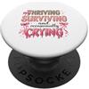 Relatable Moods Co. Vivere fiorente Umorismo occasionalmente piangente PopSockets PopGrip Adesivo