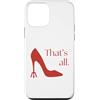 Millennial Movies Nostalgic Quotes Custodia per iPhone 12 mini That's All Miranda Quotes Tacchi alti Devil's Pitchfork Heel