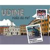 Odós (Udine) Udine vista da me! Inseguendo la coda di Topolo. Ediz. italiana e inglese